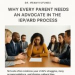“The Ultimate Guide: Why Parents of Color Must Have an Advocate in the IEP/ARD Process to Protect Their Child’s Education”